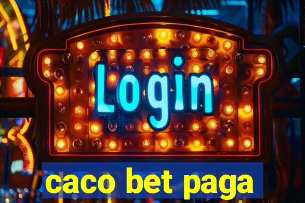 caco bet paga